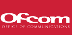 Ofcom - Office of Communications
