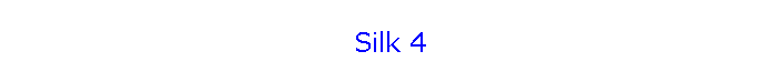 Silk 4